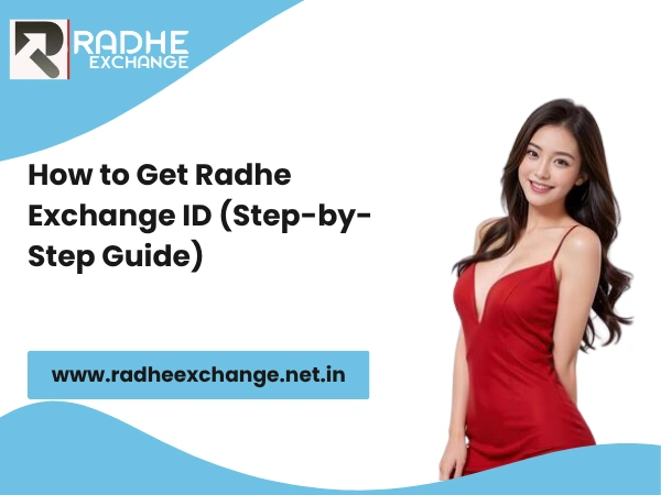 How to Get Radhe Exchange ID (Step-by-Step Guide)